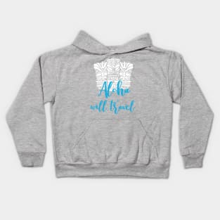 Aloha Will Travel Hawaii Souvenir Luau Party Kids Hoodie